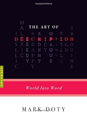 Seller image for The Art of Description: World into Word by Doty, Mark [Paperback ] for sale by booksXpress