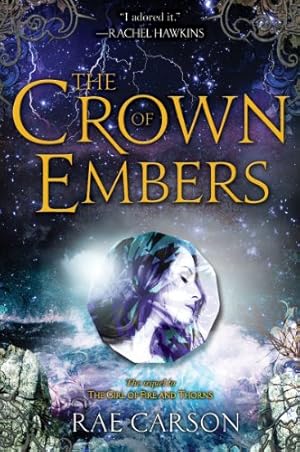 Immagine del venditore per The Crown of Embers (Girl of Fire and Thorns) by Carson, Rae [Paperback ] venduto da booksXpress