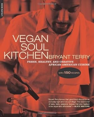 Seller image for Vegan Soul Kitchen: Fresh, Healthy, and Creative African-American Cuisine by Terry, Bryant [Paperback ] for sale by booksXpress