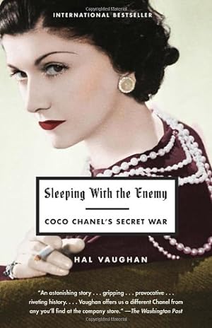 Image du vendeur pour Sleeping with the Enemy: Coco Chanel's Secret War by Vaughan, Hal [Paperback ] mis en vente par booksXpress