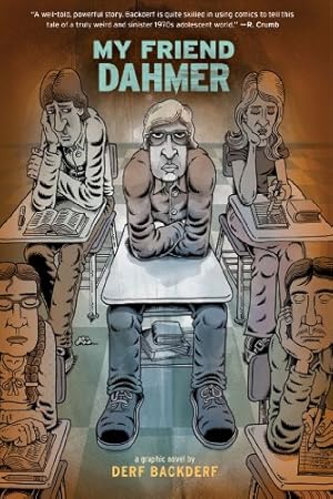 Imagen del vendedor de My Friend Dahmer by Backderf, Derf [Paperback ] a la venta por booksXpress