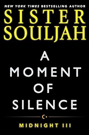 Imagen del vendedor de A Moment of Silence: Midnight III (The Midnight Series) by Souljah, Sister [Paperback ] a la venta por booksXpress