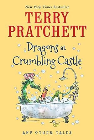 Seller image for Dragons at Crumbling Castle: And Other Tales by Pratchett, Terry [Paperback ] for sale by booksXpress