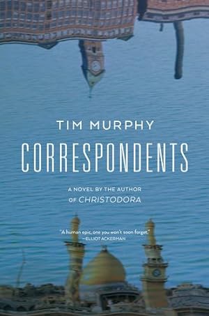 Seller image for Correspondents by Murphy, Tim [Hardcover ] for sale by booksXpress