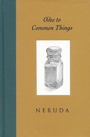 Seller image for Odes to Common Things, Bilingual Edition by Neruda, Pablo, Cook, Ferris, Krabbenhoft, Ken [Hardcover ] for sale by booksXpress
