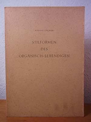 Imagen del vendedor de Stilformen des organisch-lebendigen. Zwei Vortrge von Rudolf Steiner, gehalten am 28. und 30. Dezember 1921 in Dornach a la venta por Antiquariat Weber