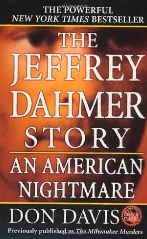 Seller image for The Jeffrey Dahmer Story: An American Nightmare by Davis, Donald A. [Mass Market Paperback ] for sale by booksXpress