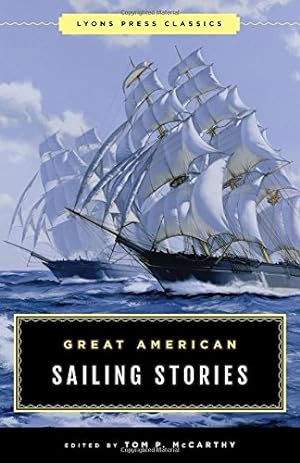 Seller image for Great American Sailing Stories: Lyons Press Classics by McCarthy, Tom [Paperback ] for sale by booksXpress
