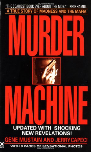 Seller image for Murder Machine (Onyx True Crime) by Mustain, Gene, Capeci, Jerry [Mass Market Paperback ] for sale by booksXpress