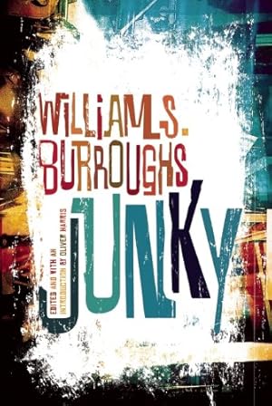 Seller image for Junky: The Definitive Text of "Junk" by Burroughs, William S. [Paperback ] for sale by booksXpress