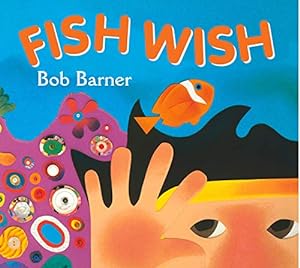 Bild des Verkufers fr Fish Wish by Barner, Bob [Board book ] zum Verkauf von booksXpress