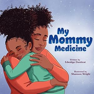Seller image for My Mommy Medicine by Danticat, Edwidge [Hardcover ] for sale by booksXpress