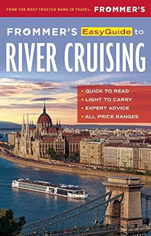 Seller image for Frommer's EasyGuide to River Cruising (Easy Guides) by Golden, Fran, Baran, Michelle [Paperback ] for sale by booksXpress