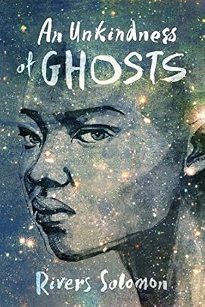 Seller image for An Unkindness of Ghosts by Solomon, Rivers [Paperback ] for sale by booksXpress