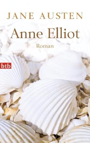 Bild des Verkufers fr Anne Elliot : Roman / Jane Austen. Aus dem Engl. von Ilse Leisi. Nachw. von Max Wildi / btb ; 74300 zum Verkauf von Bcher bei den 7 Bergen