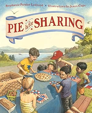 Imagen del vendedor de Pie Is for Sharing by Ledyard, Stephanie Parsley [Hardcover ] a la venta por booksXpress