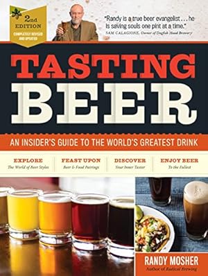 Imagen del vendedor de Tasting Beer, 2nd Edition: An Insider's Guide to the World's Greatest Drink by Mosher, Randy [Paperback ] a la venta por booksXpress