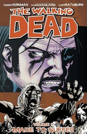 Seller image for The Walking Dead, Vol. 8: Made to Suffer by Robert Kirkman [Paperback ] for sale by booksXpress