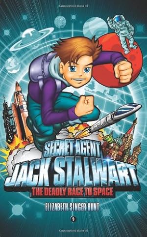 Seller image for Secret Agent Jack Stalwart: Book 9: The Deadly Race to Space: Russia (The Secret Agent Jack Stalwart Series) by Hunt, Elizabeth Singer [Paperback ] for sale by booksXpress