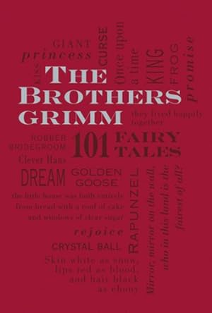 Seller image for The Brothers Grimm: 101 Fairy Tales (Word Cloud Classics) by Grimm, Jacob and Wilhelm [Paperback ] for sale by booksXpress
