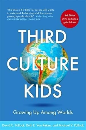 Seller image for Third Culture Kids 3rd Edition: Growing up among worlds by Van Reken, Ruth E., Pollock, Michael V., Pollock, David C. [Paperback ] for sale by booksXpress