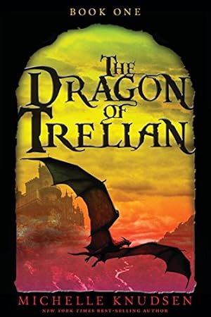 Seller image for The Dragon of Trelian by Knudsen, Michelle [Paperback ] for sale by booksXpress
