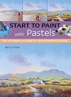 Bild des Verkufers fr Start to Paint with Pastels: The Techniques You Need to Create Beautiful Paintings by Keal, Jenny [Paperback ] zum Verkauf von booksXpress