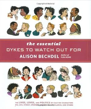 Seller image for The Essential Dykes to Watch Out For by Bechdel, Alison [Hardcover ] for sale by booksXpress