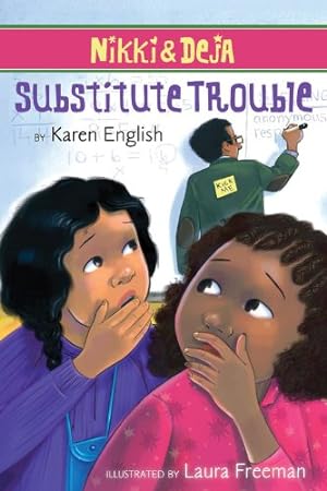 Seller image for Nikki and Deja: Substitute Trouble (Nikki & Deja) by English, Karen [Paperback ] for sale by booksXpress
