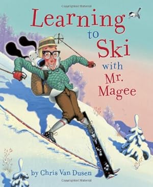 Imagen del vendedor de Learning to Ski with Mr. Magee by Van Dusen, Chris [Hardcover ] a la venta por booksXpress