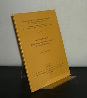 Missionsapotheker. Deutsche Pharmazeuten im Lateinamerika des 17. und 18. Jahrhunderts. Von Renée...