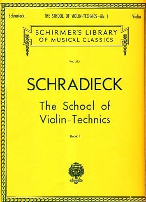 Immagine del venditore per SCHRADIECK The School of Violin Technics - Book 1: Exercises for Promoting Dexterity [Paperback ] venduto da booksXpress