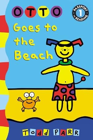 Imagen del vendedor de Otto Goes to the Beach (Passport to Reading Level 1) by Parr, Todd [Paperback ] a la venta por booksXpress