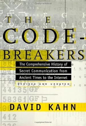 Bild des Verkufers fr The Codebreakers: The Comprehensive History of Secret Communication from Ancient Times to the Internet by Kahn, David [Hardcover ] zum Verkauf von booksXpress