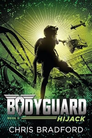 Seller image for Bodyguard: Hijack (Book 3) by Bradford, Chris [Paperback ] for sale by booksXpress