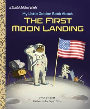 Bild des Verkufers fr My Little Golden Book About the First Moon Landing by Lovitt, Charles [Hardcover ] zum Verkauf von booksXpress