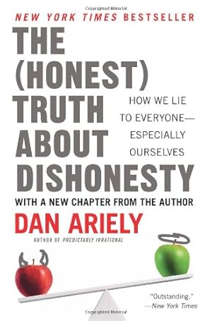 Immagine del venditore per The Honest Truth About Dishonesty: How We Lie to Everyone--Especially Ourselves by Ariely, Dr. Dan [Paperback ] venduto da booksXpress