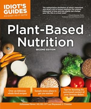 Seller image for Plant-Based Nutrition, 2E (Idiot's Guides) by Hever M.S. R.D., Julieanna, Raymond J. Cronise [Paperback ] for sale by booksXpress