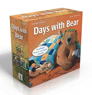 Seller image for Days with Bear: Bear Feels Scared; Bear Feels Sick; Bear's Loose Tooth (The Bear Books) by Wilson, Karma [Board book ] for sale by booksXpress