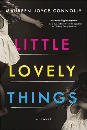 Immagine del venditore per Little Lovely Things: A Novel by Connolly, Maureen Joyce [Paperback ] venduto da booksXpress