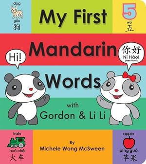 Seller image for My First Mandarin Words with Gordon & Li Li by McSween, Michele Wong [Board book ] for sale by booksXpress