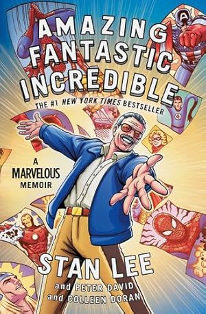 Seller image for Amazing Fantastic Incredible: A Marvelous Memoir by Lee, Stan, David, Peter, Doran, Colleen [Paperback ] for sale by booksXpress