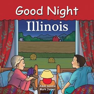 Seller image for Good Night Illinois (Good Night Our World) by Gamble, Adam, Jasper, Mark [Board book ] for sale by booksXpress