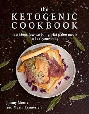 Seller image for The Ketogenic Cookbook: Nutritious Low-Carb, High-Fat Paleo Meals to Heal Your Body by Emmerich, Maria, Moore, Jimmy [Paperback ] for sale by booksXpress