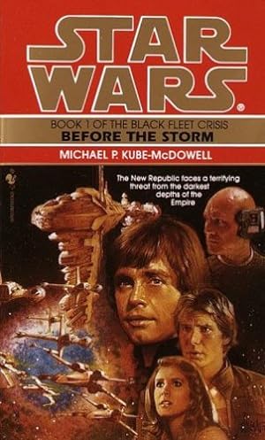 Seller image for Before the Storm (Star Wars: The Black Fleet Crisis) by Kube-Mcdowell, Michael P. [Mass Market Paperback ] for sale by booksXpress