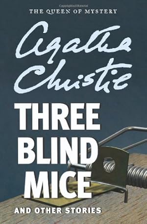 Seller image for Three Blind Mice and Other Stories by Christie, Agatha [Paperback ] for sale by booksXpress