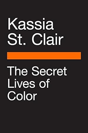 Seller image for The Secret Lives of Color [Hardcover ] for sale by booksXpress