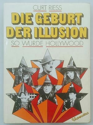 Die Geburt der Illusion - So wurde Hollywood.
