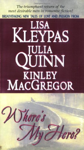 Seller image for Where's My Hero? (A Bow Street Novella) by Lisa Kleypas, Kinley MacGregor, Julia Quinn [Mass Market Paperback ] for sale by booksXpress