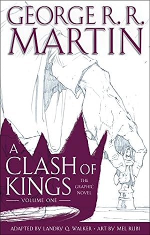 Immagine del venditore per A Clash of Kings: The Graphic Novel: Volume One (A Game of Thrones: The Graphic Novel) by Martin, George R. R. [Hardcover ] venduto da booksXpress